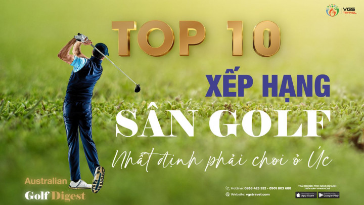 TOP 10 SÂN GOLF ĐÁNG CHƠI NHẤT NƯỚC ÚC NĂM 2022 - 2023
